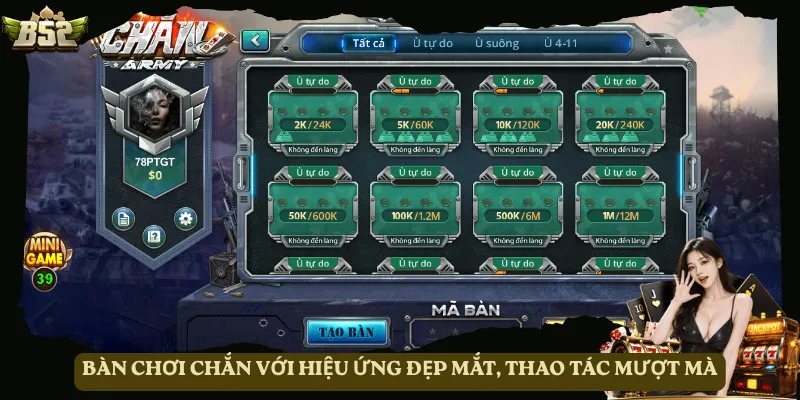 Bàn chơi Chắn với hiệu ứng đẹp mắt, thao tác mượt mà
