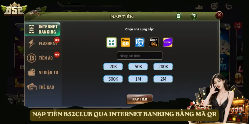 Nạp tiền B52club qua Internet Banking bằng mã QR