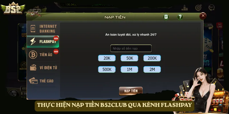 Thực hiện nạp tiền B52club qua kênh FlashPay